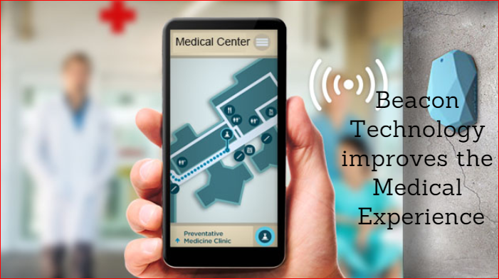 Improving Healthcare Experience Using Beacon Technology