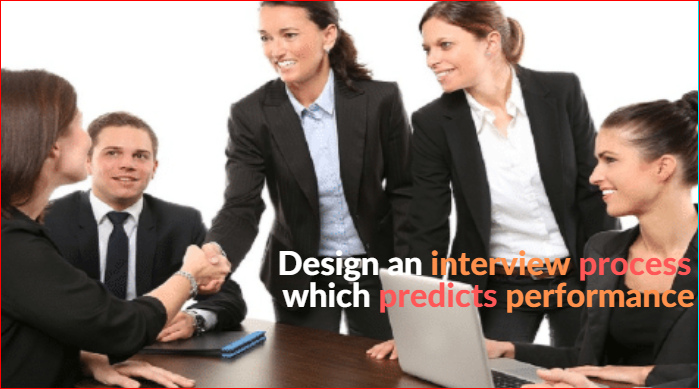 How to design an Interview Process which predicts Performance