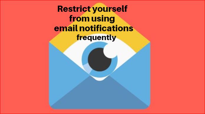 Best Reasons Not To Use Email Notifications Often